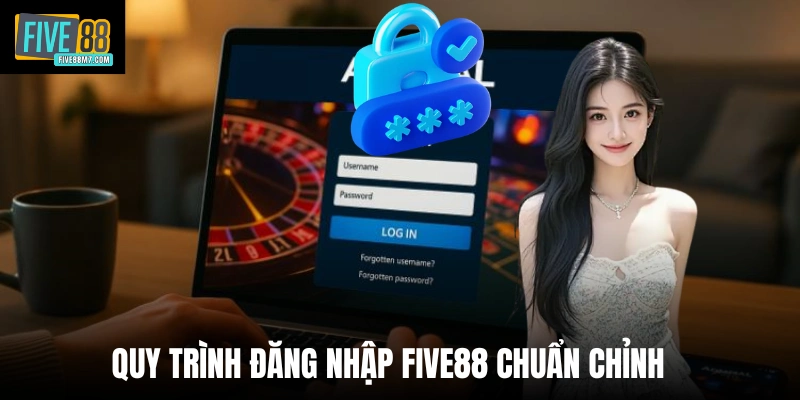 Quy trình đăng nhập Five88 chuẩn chỉnh